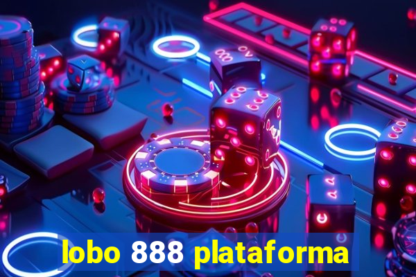 lobo 888 plataforma